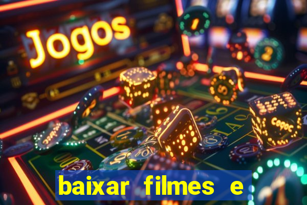 baixar filmes e series em mp4